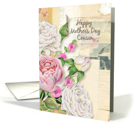 Happy Mother's Day Cousin Vintage Look Flowers and Paper Collage card