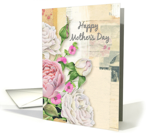 Happy Mother's Day Vintage Look Flowers and Paper Collage card