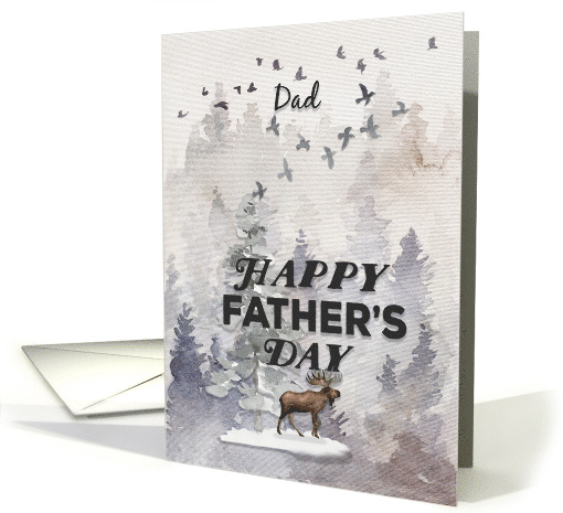 Happy Father's Day to Dad Moose and Trees Woodland Scene card