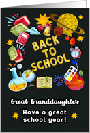 Back to School for Great Granddaughter Chalkboard Full of School Items card