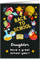 Back to School for Daughter Chalkboard Full of School Items card