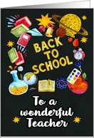 Back to School to a Wonderful Teacher Chalkboard Full of School Items card