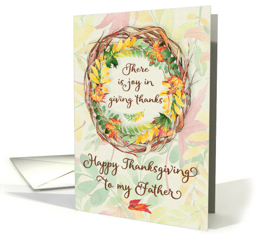 Happy Thanksgiving to Father Pretty Leaves and Vine Wreath card