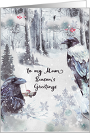 Season’s Greetings to Mum Winter Woodland with Ravens card