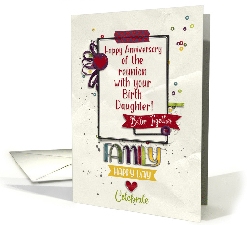 Anniversary of Reunion with Birth Daughter Pretty Scrapbook Style card