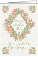 Happy Mother’s Day to a Wonderful Granddaughter Pretty Peach Tulips card