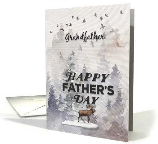 Happy Father's Day to Grandfather Woodland Scene with Moose card