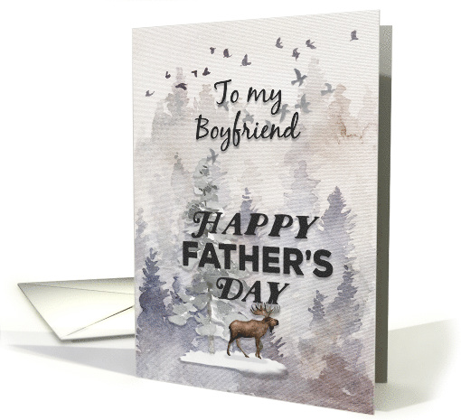 Happy Father's Day to Boyfriend Moose and Trees Woodland Scene card