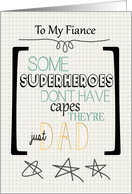 Happy Father’s Day to Fiance Superhero Word Art card