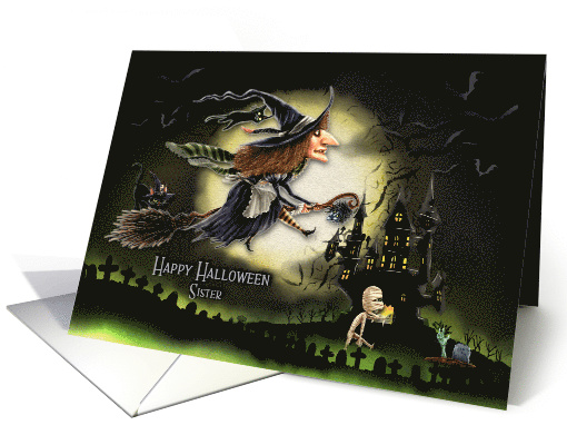 Happy Halloween to Sister Witch Flying by the Moon Creepy Scene card