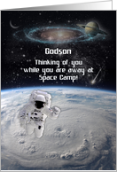 Thinking of You While Away at Space Camp to Godson with Astronaut card