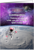 Thinking of You While Away at Space Camp to Granddaughter card