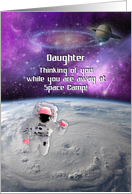 Thinking of You While Away at Space Camp to Daughter Universe Scene card