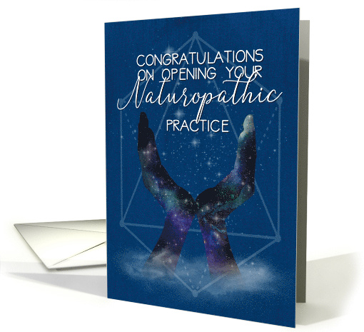 Congratulations on Opening a Naturopathic Practice, Healing Hands card