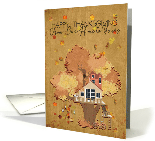 Happy Thanksgiving From Our Home to Yours Treehouse and Leaves card