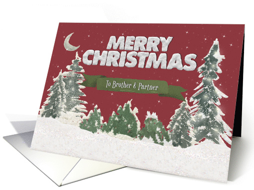 Merry Christmas to Brother and Partner Pine Trees and Snow Scene card