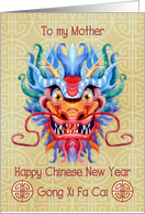 Happy Chinese New Year to Mother Colorful Dragon Head card