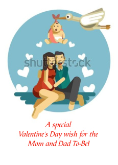 Happy Valentine's Day to the Mom and Dad To Be Expecting Parents
