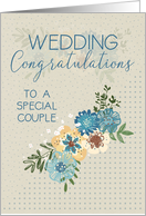 Wedding Congratulations to a Special Couple with Pretty Flowers card