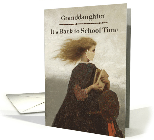 Back to School to Granddaughter During Covid 19 Situation card