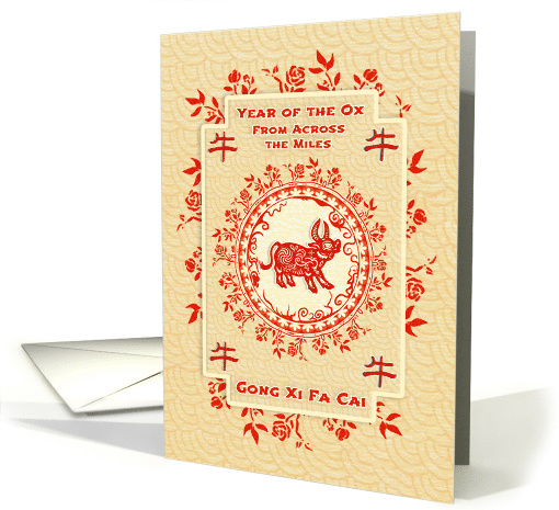 From Across the Miles Chinese New Year of the Ox Gong Xi Fa Cai card