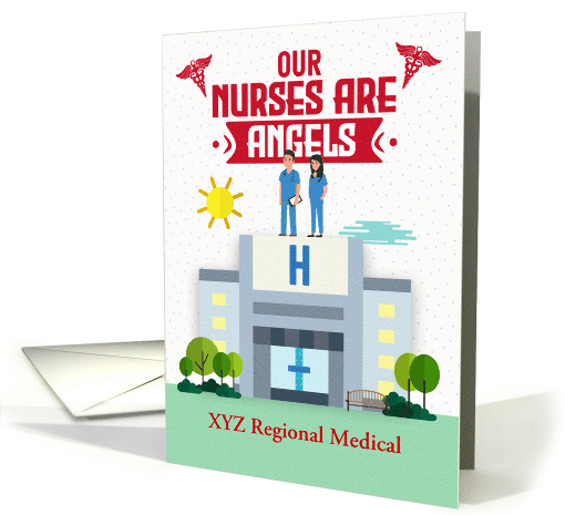 From Hospital to Nurses Happy Nurses Day Custom Hospital Name card