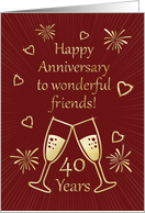 40th Anniversary for Friends with Toasting Glasses and Hearts card