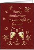 5th Anniversary for Friends with Toasting Glasses and Hearts card