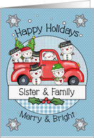 Sister and Family Happy Holidays Christmas Snowmen and Red Truck card