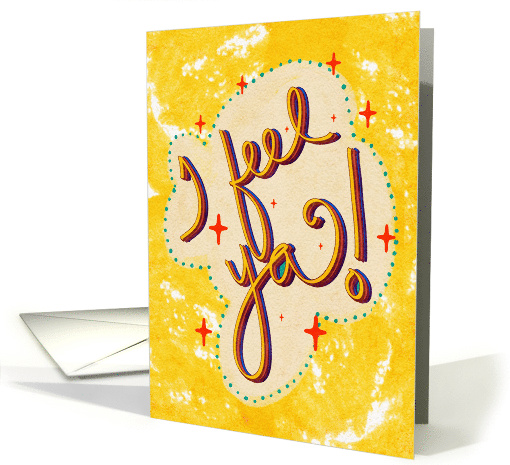 Encouragement Word Art I Feel Ya Retro Look card (1740026)
