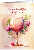 Girlfriend Valentine’s Day Beautiful Wine Glass with Hearts card