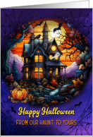 From Our Haunt to Yours Halloween Spooky Haunted House card