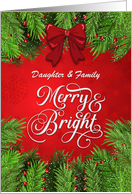Daughter and Family Merry and Bright Christmas Greetings card