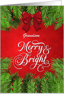 Grandson Merry and Bright Christmas Greetings card