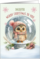 Daughter Merry Christmas Adorable Owl in a Snow Globe card