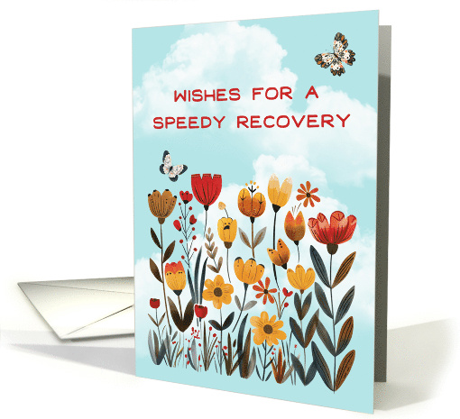 Get Well Soon Speedy Recovery Whimsical Flowers and Butterflies card