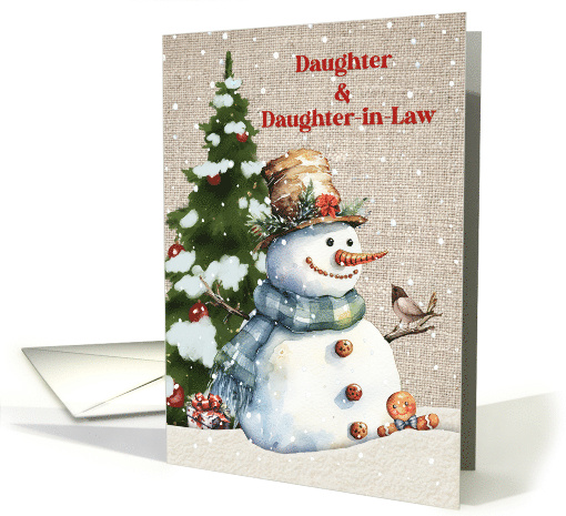 To Daughter and Daughter in Law Christmas with Snowman and Tree card