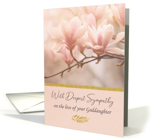 Goddaughter Sympathy Soft Magnolia Flowers with Gold Accents card