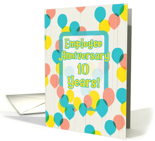10 Year Employee Anniversary Whimsical Balloons and Polka Dots card