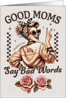 Daughter in Law Mothers Day Humor Good Moms Say Bad Words card