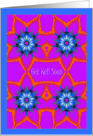 Get Well Soon Pretty Kaleidoscope Flowers card