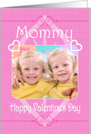 Happy Valentine’s Day Mommy Pretty Hearts in Pink Photo Card