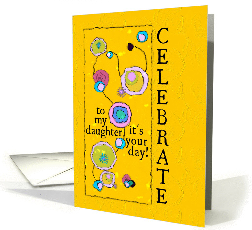 Happy Birthday to Daughter It's Your Day Celebrate Pop Art card