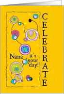 Happy Birthday Nana It’s Your Day Celebrate Pop Art card