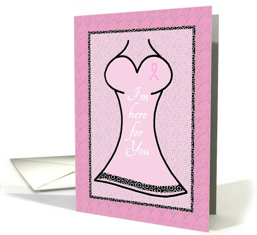 Breast Cancer Pink Dress for Support I'm Here For You card (909787)