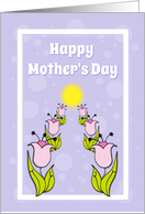 Happy Mother’s Day Tulip Path to the Sun card