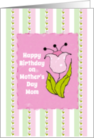 Happy Birthday on Mother’s Day Mom Cheery Stylized Pink Tulip card