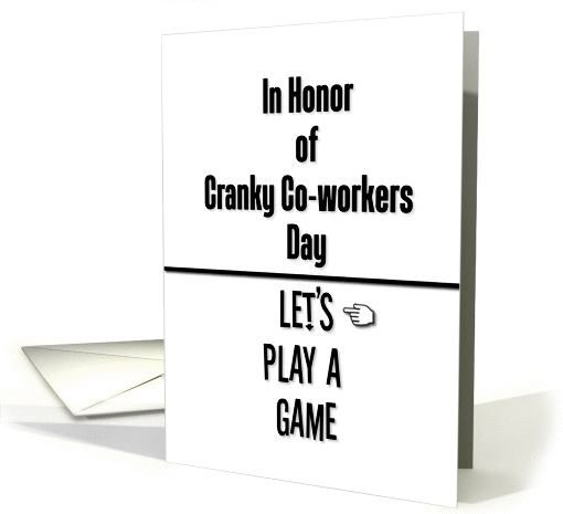 Cranky Co-workers Day Funny Tag! You're It! card (966755)