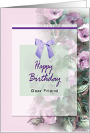 To A Dear Friend, Happy Birthday card