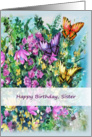 To Sister, Posies and Butterflies, Happy Birthday , Blank card